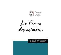 La Ferme des animaux de George Orwell (fiche de lecture et analyse complète de l'oeuvre)