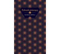 La ferme des animaux (édition collector) (édition collector) - George Orwell (Klassische Literatur ausländischer Herkunft auf Polnisch)