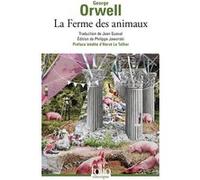 La ferme des animaux George Orwell (Auteur), Hervé Le Tellier (Préface), Jean Queval (Traduction), Philippe Jaworski (Edité par)