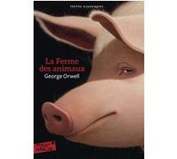 La ferme des animaux George Orwell (Auteur), Philippe Jaworski (Traduction)