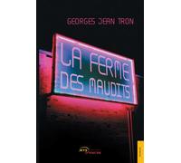 La Ferme des maudits - Georges Jean Tron - Jets D'encre - broché - Roman