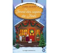 La Ferme des sapins de Noël Elle déteste Noël, il va changer sa vie - Laurie Gilmore - Harpercollins - ebook (ePub) - Roman