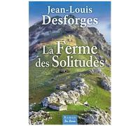La Ferme Des Solitudes