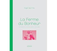 La Ferme du Bonheur Reconquête d'un délaissé/Nanterre - Roger Des Pres - Actes sud - broché - Essai