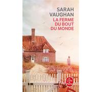 La Ferme du bout du monde - Sarah Vaughan - Lgf - Poche - Roman
