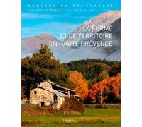 La Ferme et le territoire en Haute Provence