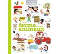 La ferme et ses animaux Camille Babeau (Auteur), Collectif (Illustration)