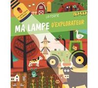 La ferme - Ma lampe d'explorateur - Nouvelle édition - Collectif - Yoyo Books - cartonné - Document jeunesse