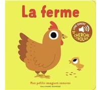 La ferme - Mes petits imagiers sonores - Dès 1 an