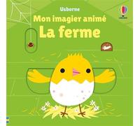 La ferme - Mon imagier animé - Dès 6 mois