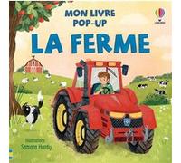 La ferme - Mon livre pop-up - dès 3 ans Lizzie Cope (Auteur), Samara Hardy (Illustration)