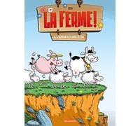 La ferme T2: L'humour est dans le pre