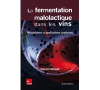 La fermentation malolactique dans les vins Mécanismes et applications pratiques - Vincent Renouf - Technique Et Documentation - broché - Manuel