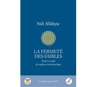 La Fermeté des faibles Traité versifié de soufisme centrasiatique - Alexandre Papas - Cerf - broché - Essai