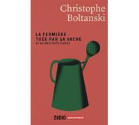 La fermière tuée par sa vache et autres faits divers - Christophe Boltanski - Autrement - broché - Essai