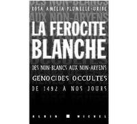 La Férocité blanche Rosa Amelia Plumelle-Uribe (Auteur)