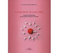 La fertilité apprivoisée : Comprendre la fertilité humaine dans une perspective d'autosanté et d'autonomie