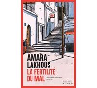 Amara Lakhous – La Fertilité du Mal – Roman – Broché