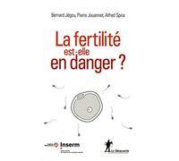 La fertilité est-elle en danger ?
