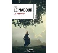La Ferveur Eric Le Nabour (Auteur)