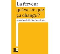 La ferveur - Nathalie Sarthou-Lajus - Labor Et Fides - broché - Essai
