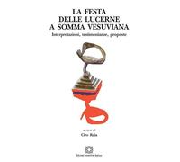 La Festa delle Lucerne a Somma Vesuviana
