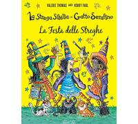 La festa delle streghe. La strega Sibilla e il gatto Serafino. Ediz. a colori