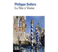 Philippe Sollers – La Fête à Venise – Roman – Poche – Gallimard