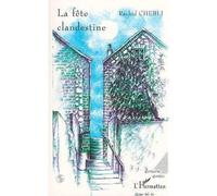 La fête clandestine - Rachid Chebli - L'harmattan - broché - Livre
