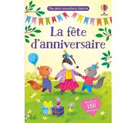 La fête d'anniversaire - Mes petits autocollants Usborne - Dès 3 ans - Holly Bathie - Usborne - broché - Document jeunesse