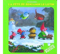 LA FETE DE BENJAMIN LE LUTIN: UN LIVRE PUZZLE