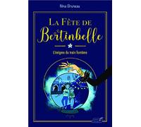 La fête de Bertinbelle, Tome 1 : L'énigme du train fantôme