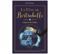 La Fête De Bertinbelle - Tome 1 - L'énigme Du Train Fantôme