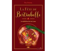 La fête de Bertinbelle Tome 2 : la malédiction des trois lunes (édition 2021)