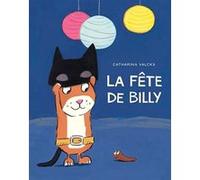 La fête de Billy Catharina Valckx (Auteur)