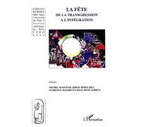 La Fête, De La Transgression À L'intégration