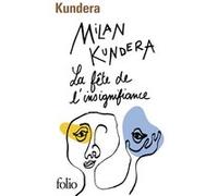Milan Kundera – La fête de l'insignifiance – Roman – Poche
