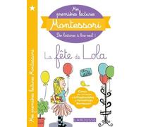 Mes premières lectures Montessori, La fête de Lola