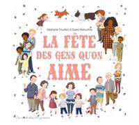 LA FÊTE DES GENS QU'ON AIME
