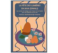 La Fête Des Lumières En Java (Diwali): Les Contes De Codage Avec Crayon Et Du Papier Pour Les Enfants De 10+ Ans