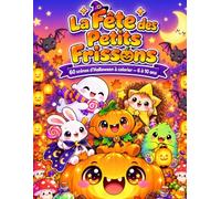 La Fête des Petits Frissons: 60 scènes d’Halloween à colorier et 60 petites phrases à lire - Pour les enfants de 6 à 10 ans