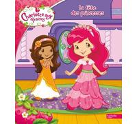 La fête des princesses Charlotte aux Fraises