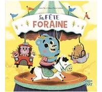 La fête foraine Dans le bois de Coin joli Marie Tibi (Auteur), Fabien Ockto Lambert (Illustration)