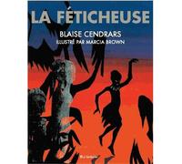 La féticheuse - Blaise Cendrars - Le Genevrier - relié - Contes et légendes jeunesse