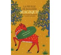 La feuille de bananier magique: Une aventure de Kanchil, le petit cerf-souris