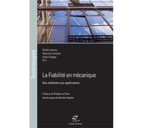 La Fiabilité en mécanique André Lannoy (Auteur), Maurice Lemaire (Auteur), Alain Delage (Auteur)