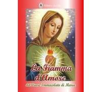 La Fiamma D'amore Del Cuore Immacolato Di Maria