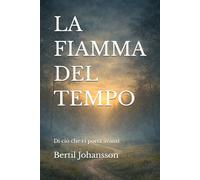 LA FIAMMA DEL TEMPO: Di ciò che ci porta avanti