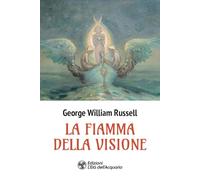 La fiamma della visione