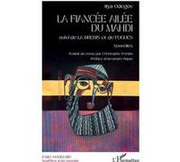La fiancée ailée du Mahdi Ilya Odegov (Auteur), Christophe Trontin (Traduction), Alexandre Papas (Préface)